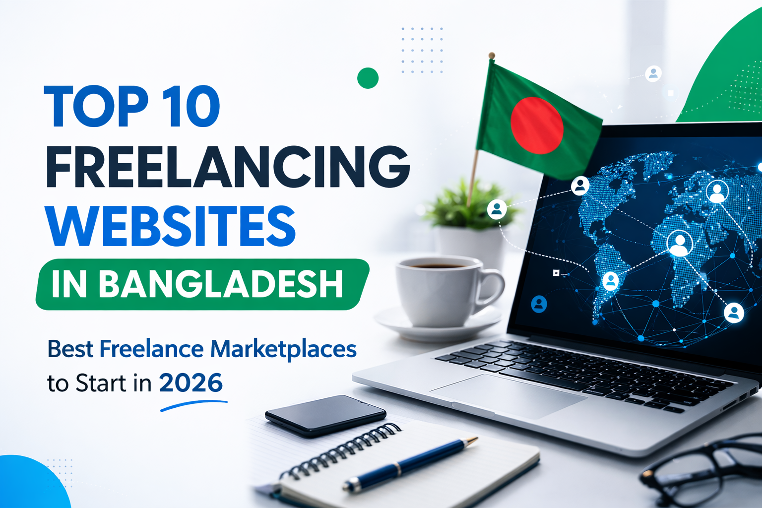 Top 10 Freelancing Websites in Bangladesh (Best Freelance Marketplaces to Start in 2026)